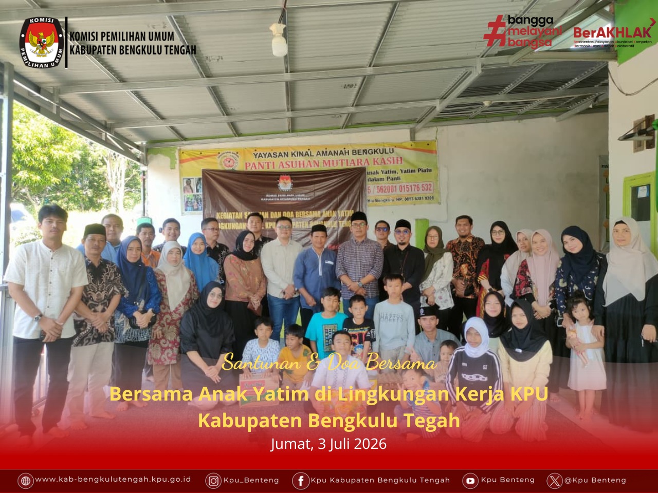 KEGIATAN SANTUNAN  DAN DOA’ BERSAMA ANAK YATIM  DI LINGKUNGAN KPU KABUPATEN BENGKULU TENGAH